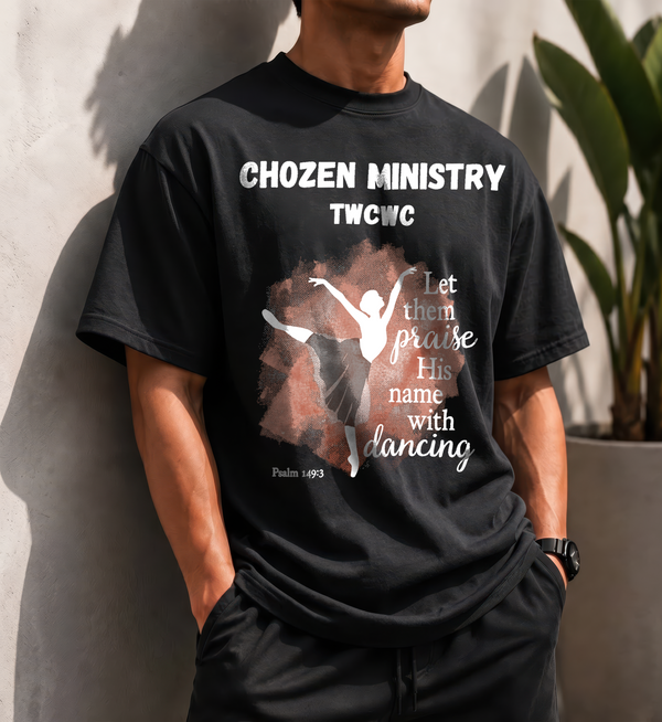 Chozen Ministry Praise Dance Christian T-Shirt DTF Transfer