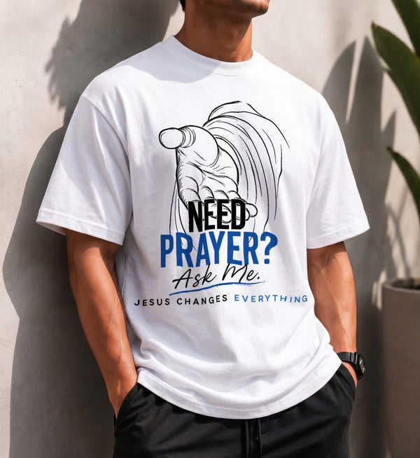 Need Prayer? Ask Me Christian T-Shirt DTF-Transfer